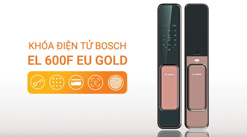 Các phương thức mở khóa của BOSCH EL 600F EU GOLD
